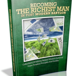 Becoming The Richest Man in Post Modern Babylon